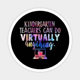 Kindergarten Teachers Can Do Virtually Anything Magnet